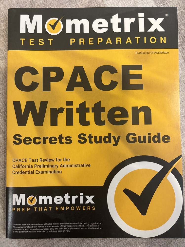 CPACE Written Secrets Study Guide : CPACE Test Review for the California Prel…