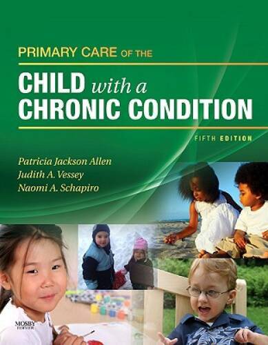 Primary Care of the Child with a Chronic Condition, 5e – Hardcover – GOOD