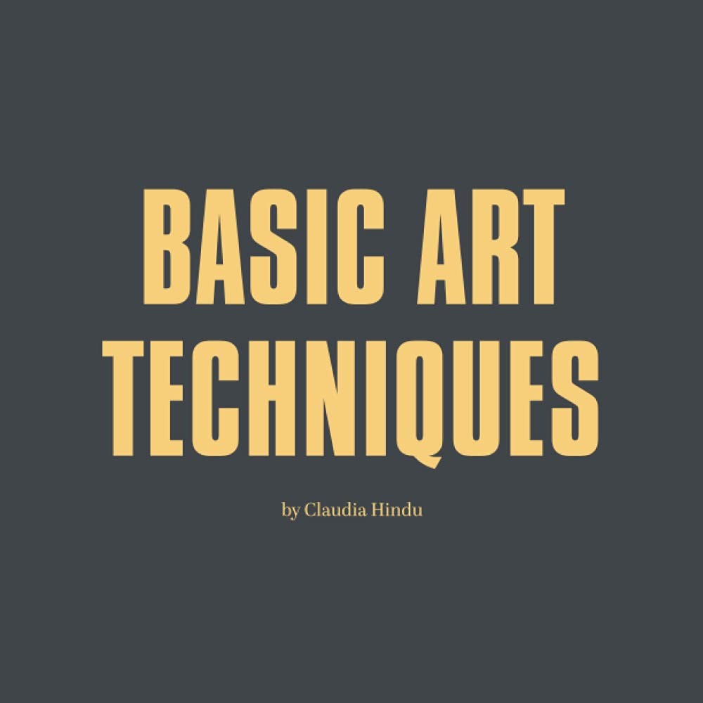 Basic Art Techniques – Hindu, Claudia – Very Good – See condition notes