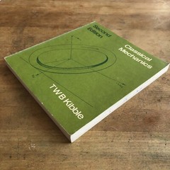 Classical Mechanics Second Edition, T. W. B. Kibble, 1973 Softcover Physics Book