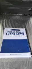 MOBILE CRANE OPERATOR TRAINEE STUDENT COURSE BOOK 2015 ITI