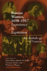 Russian Women, 1698-1917: Experience and Expression, An Anthology of – GOOD