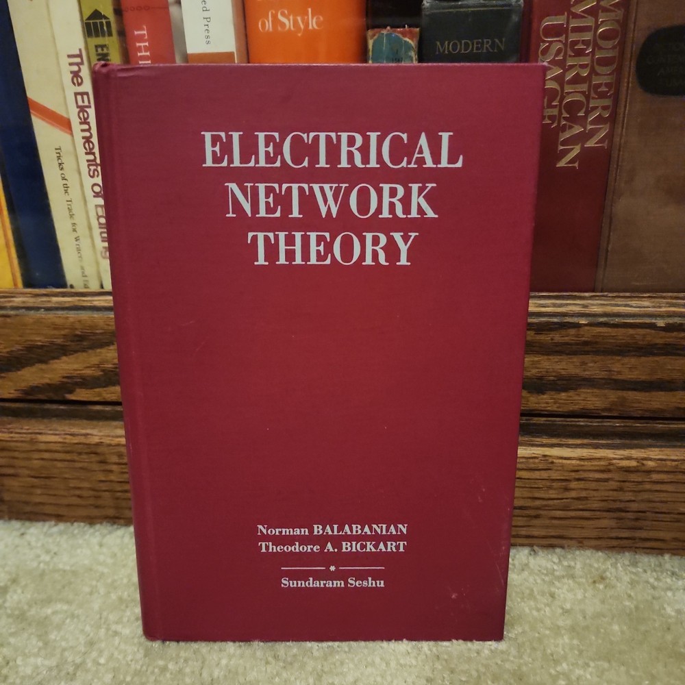 ELECTRICAL NETWORK THEORY By Norman Balabanian & Theodore A. Bickart – HC Ex-Lib