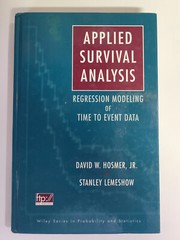 Wiley Series in Probability and Statistics Ser.: Applied Survival Analysis :…