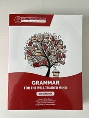 Grammar for the Well Trained Mind Workbook Red