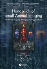 Imaging in Medical Diagnosis and Therapy Ser.: Handbook of Small Animal…