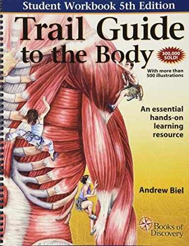 Trail Guide to the Body Workbook – Paperback, by Biel Andrew – Acceptable n