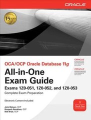 OCA/OCP Oracle Database 11g All-in-One Exam Guide with CD-ROM: Exams – VERY GOOD