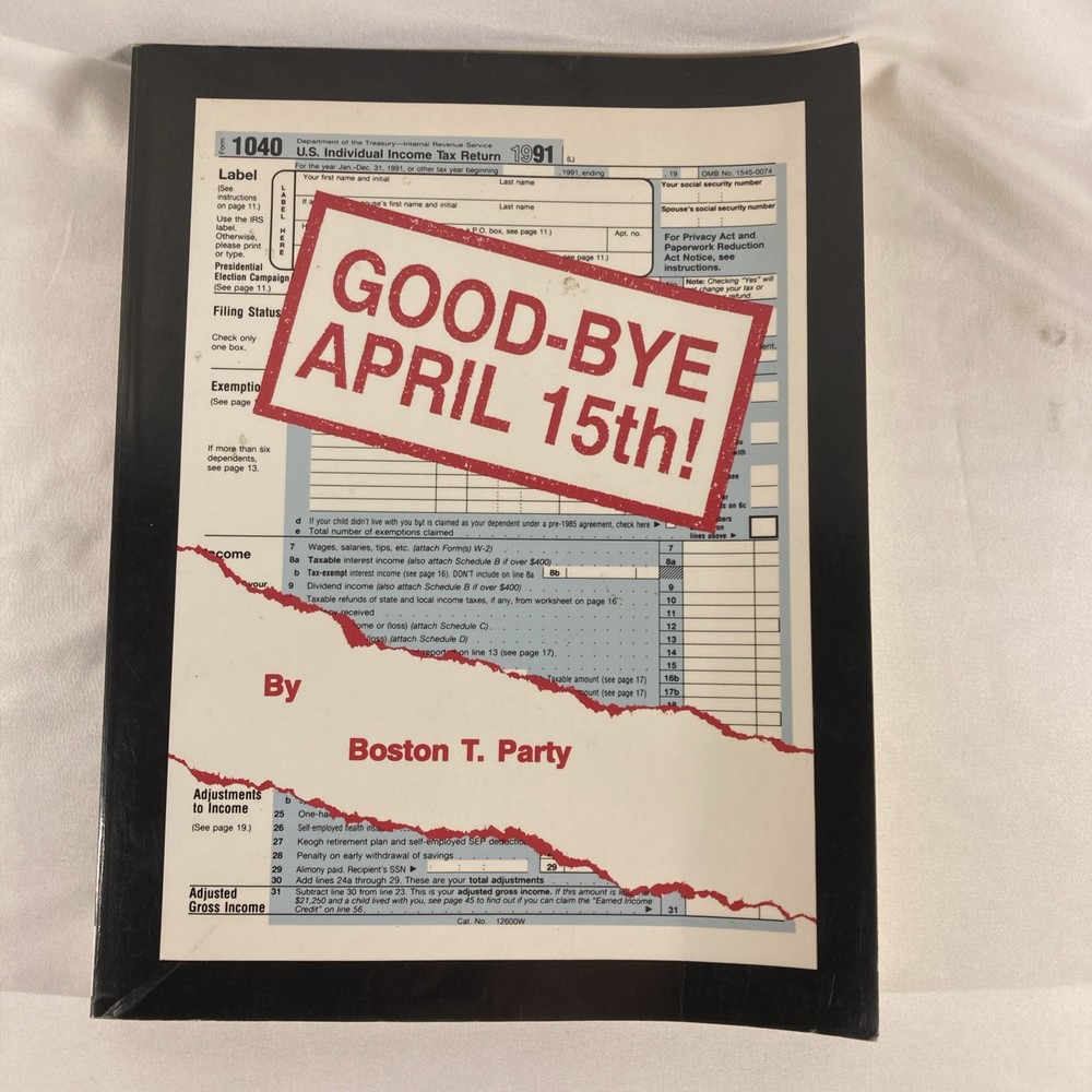 Good-Bye April 15th! by Boston T. Party (1992, Paperback) 1st/1st VERY RARE OOP
