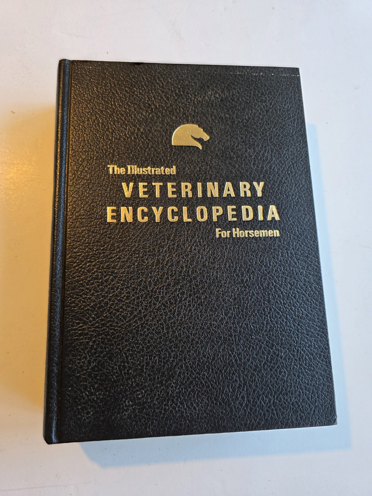 The Illustrated Veterinary Encyclopedia for Horsemen Hardcover. VGC