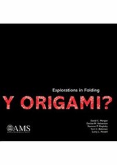 Y Origami? : Explorations in Folding Paperback