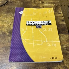 Saxon Math Homeschool 8/7 by Stephen Hake and John Saxon (2004, Trade Paperback)