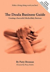 The Doula Business Guide: Creating a Successful Motherbaby Business – VERY GOOD
