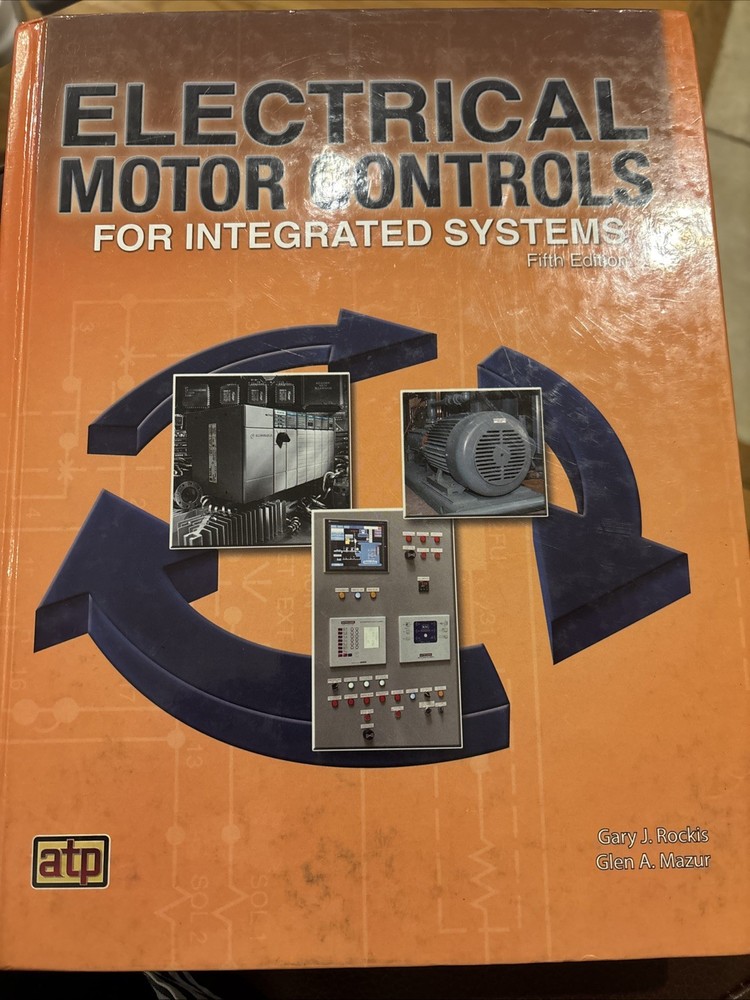 Electrical Motor Controls For Integrated Systems Fifth Edition Hardcover