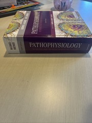 Pathophysiology : The Biologic Basis for Disease in Adults and Children by…