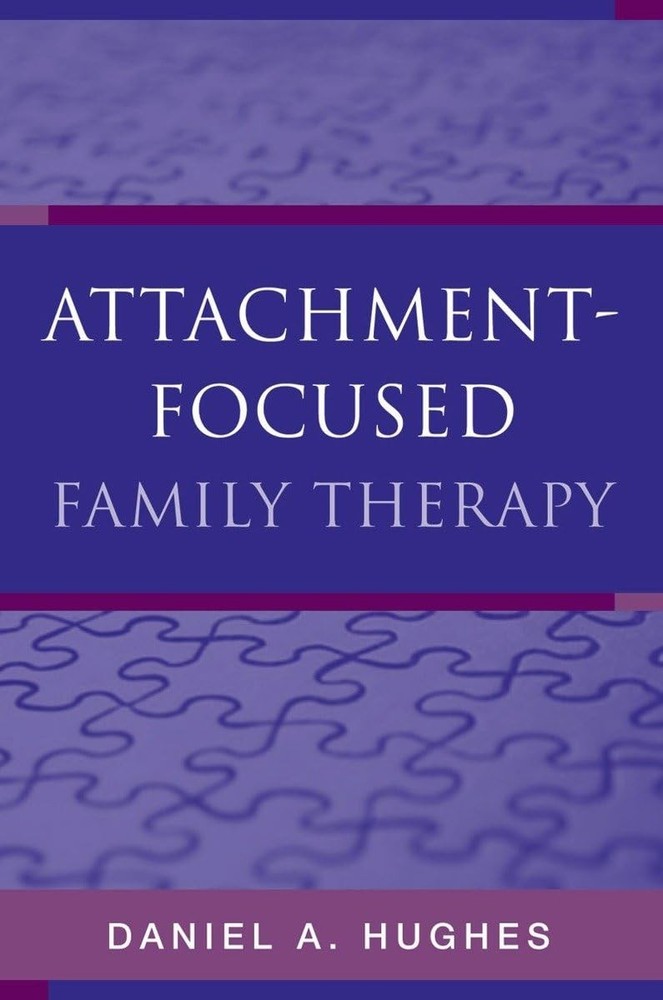 Attachment : Focused Family Therapy – hardcover Hughes, Daniel A.