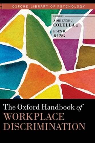 The Oxford Handbook of Workplace Discrimination by Adrienne J Colella: Used
