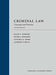 Criminal Law: Concepts and – Hardcover, by Podgor Ellen; Henning – Very Good d