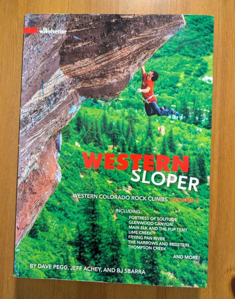 Western Sloper: Western Colorado Rock Climbs Vol. 2 (2016, Trade PB)