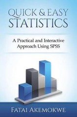 Quick and Easy Statistics : A Practical and Interactive Approach Using Spss, …