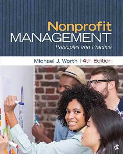 Nonprofit Management: Principles – Paperback, by Worth Michael J. – Very Good
