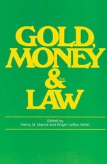 Gold, Money And The Law