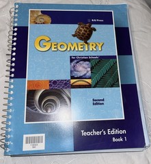 BJU Press Geometry 2nd Ed. Teachers Ed Book 1 (No CD ROM)