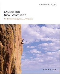 LAUNCHING NEW VENTURES: AN ENTREPRENEURIAL APPROACH By Kathleen R. Allen *Mint*