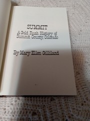 Summit : a Gold Rush History of Summit County, Colorado SIGNED