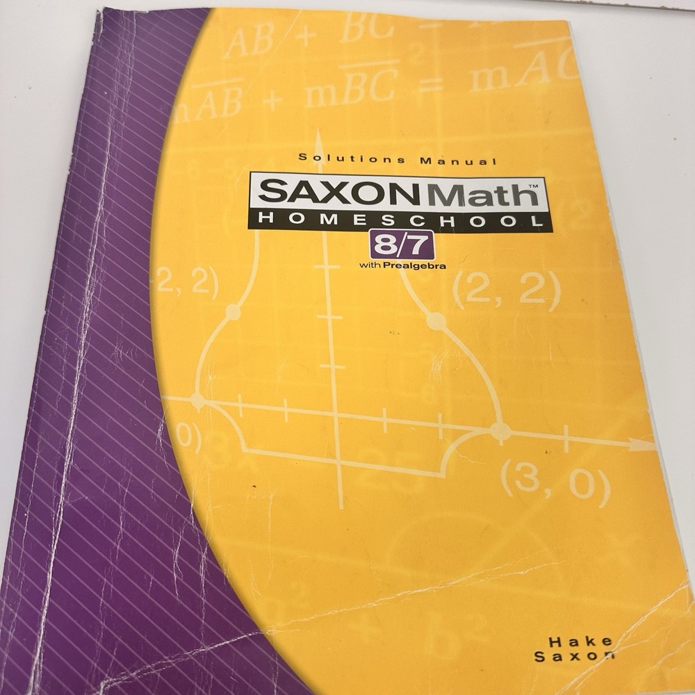Saxon Math 8/7 Solutions Manual – ISBN 9781591413288 Homeschool Curriculum