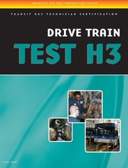 Drive Train Test H3 (DELMAR LEARNING’S ASE TEST PREP SERIES)