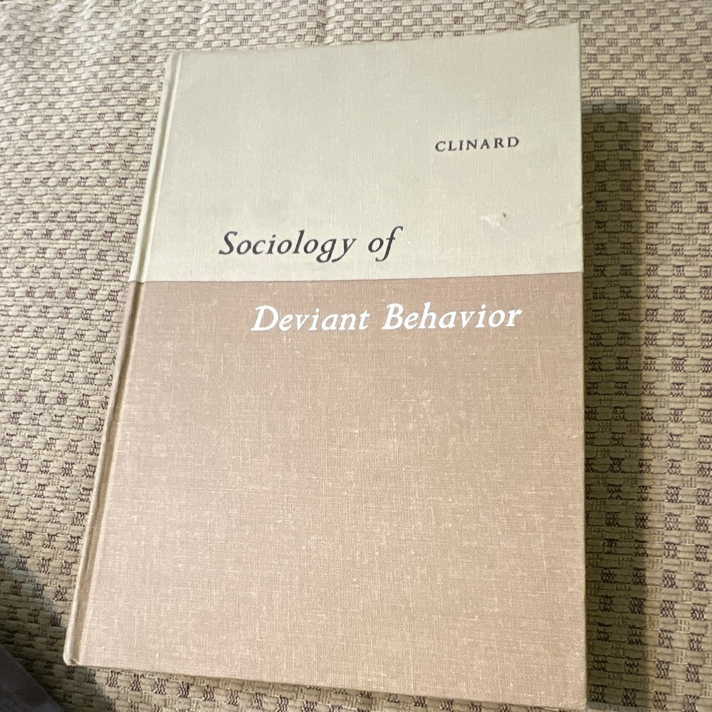 Sociology of Deviant Behavior Marshall B. Clinard HC Holt Rinehart Winston 1962