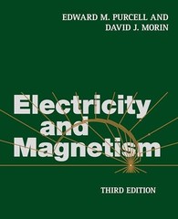 Electricity and Magnetism, Morin, David J.