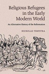 Religious Refugees in the Early – Paperback, by Terpstra Nicholas – Very Good