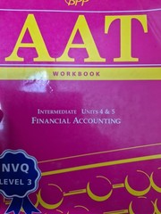 AAT NVQ: Financial Accounting INTERMEDIATE Units 4 & 5 (WORKBOOK) Book