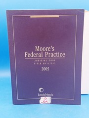 Moore’s Federal Practice Judicial Code Title 28 USC 2005 Edition LexisNexis