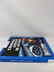 Criminal Justice in Action -11th Edition. Hardcover – Very Good