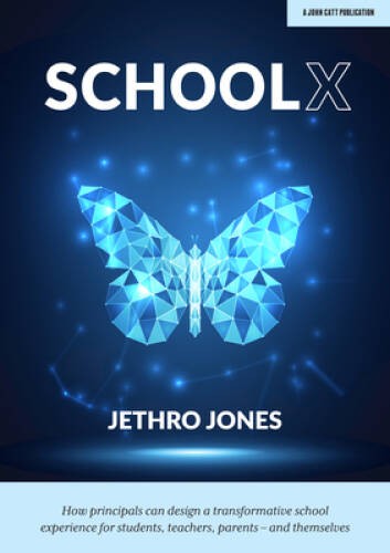 SchoolX: How principals can design a transformative school experience for – GOOD