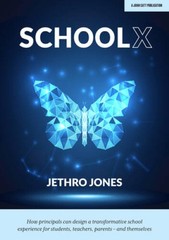 SchoolX: How principals can design a transformative school experience for – GOOD