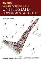 Advanced Placement United States Government & Politics, 3rd Edition by Wolfford