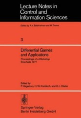 Differential Games and Applications : Proceedings of a Workshop Enschede 1977…