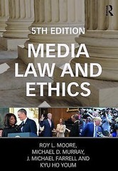 Media Law and Ethics (Routledge Communication) by Moore, Roy L.