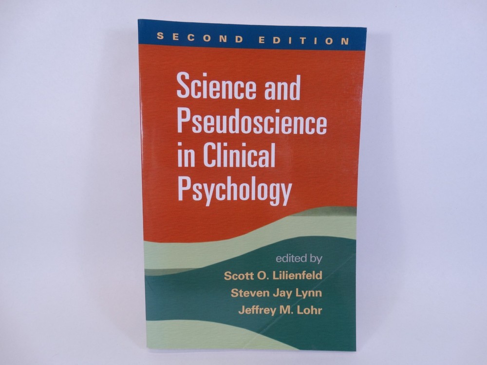 Science and Pseudoscience in Clinical Psychology