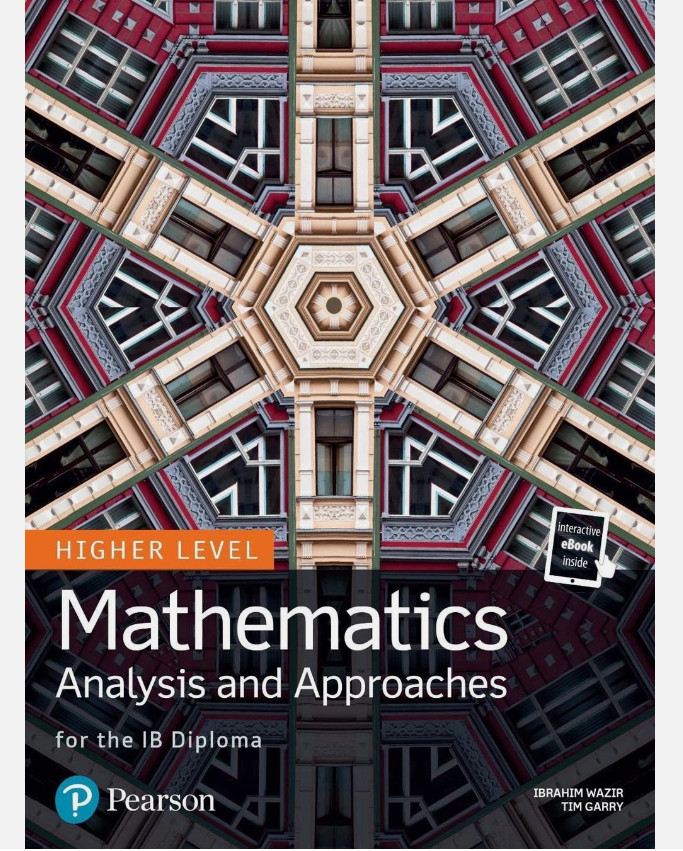 Mathematics Analysis and Approaches for the IB Diploma Higher Level by Tim Garry