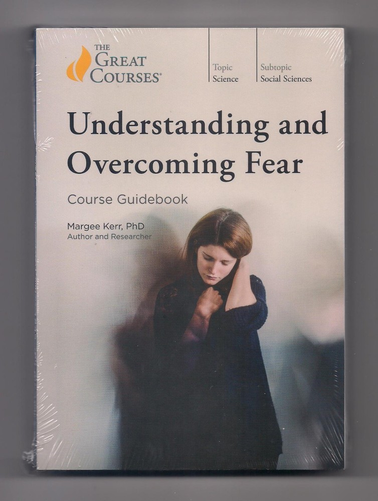 UNDERSTANDING AND OVERCOMING FEAR 4-DVD set + Book SEALED – Great Courses