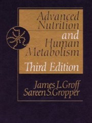 Advanced Nutrition and Human Metabolism – 0534555217, James L Groff, hardcover