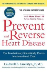 Prevent and Reverse Heart Disease: The Revolutionary, Scientifically – VERY GOOD
