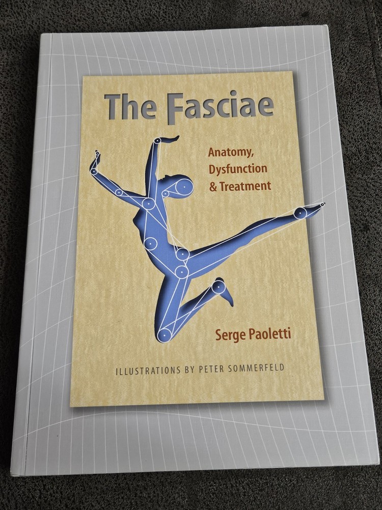The Fasciae: Anatomy, Dysfunction and Treatment (Textbook Mint Condition)