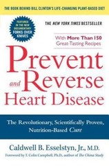 Prevent and Reverse Heart Disease : The Revolutionary, Scientifically Proven,…