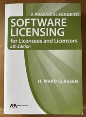 Practical Guide to Software Licensing : For Licensees and Licensors by H….